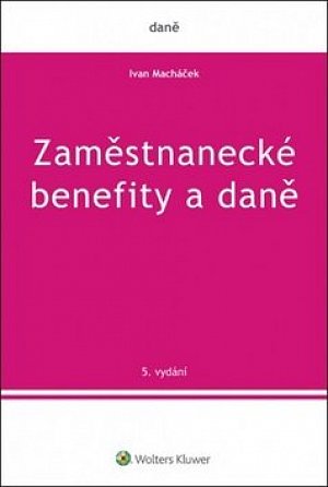 Zaměstnanecké benefity a daně, 5.  vydání