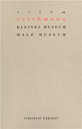 Kleines Museum / Malé muzeum