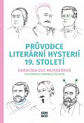 Průvodce literární hysterií 19. století