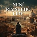 Není římského lidu - 2 CDmp3 (Čte Pavel Soukup)