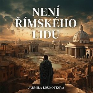 Není římského lidu - 2 CDmp3 (Čte Pavel Soukup)
