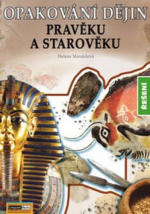 Opakování dějin pravěku a starověku - Řešení