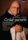 České paměti - Dobrodružný život právníka, profesora právnické fakulty a kněze a jeho rodičů v posledních 120 letech