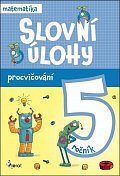 Procvičování - Slovní úlohy pro 5. ročník, 1.  vydání