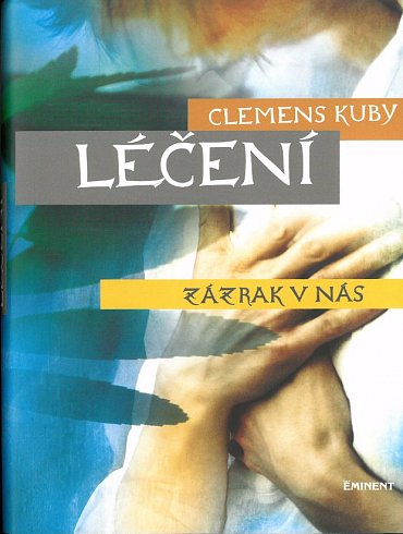 Náhled Léčení - zázrak v nás