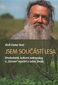 Jsem součástí lesa - Život etnobotanika a "šamana"