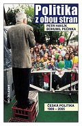 Politika z obou stran - česká politika 1989-2005
