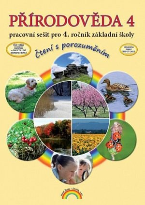 Přírodověda 4 - pracovní sešit pro 4. ročník ZŠ, Čtení s porozuměním, 4.  vydání