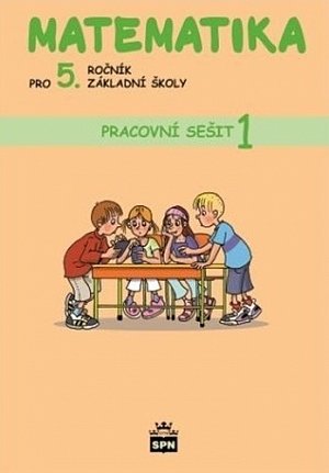 Matematika pro 5. ročník základní školy - Pracovní sešit 1, 2.  vydání