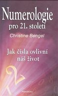 Numerologie pro 21. století - Jak čísla ovlivní náš život