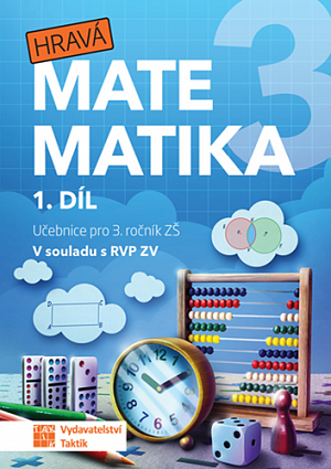 Hravá matematika 3 - učebnice 1. díl (přepracované vydání)
