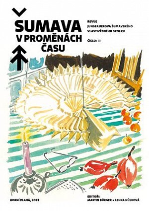 Šumava v proměnách času III. - Revue Jungbauerova šumavského vlastivědného spolku