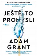 Ještě to promysli - Proč je důležité vědět, co všechno nevíme, a umět změnit názor