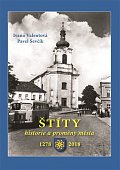 Štíty - Historie a proměny města
