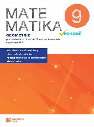 Matematika v pohodě 9 - Geometrie - pracovní sešit, 1.  vydání