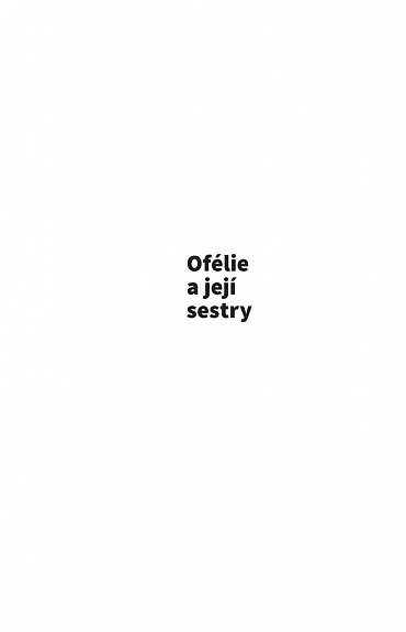 Náhled Ofélie a její sestry - Motiv utonulé dívky v evropské a české poezii