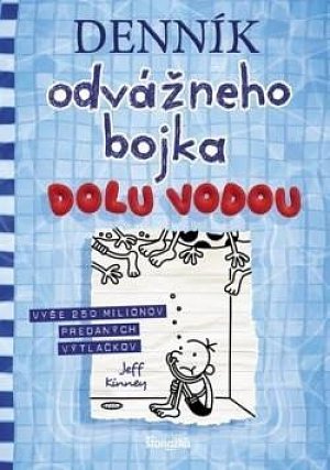 Denník odvážneho bojka 15: Dolu vodou (slovensky)