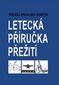 Letecká příručka přežití - Příručka speciálních jednotek