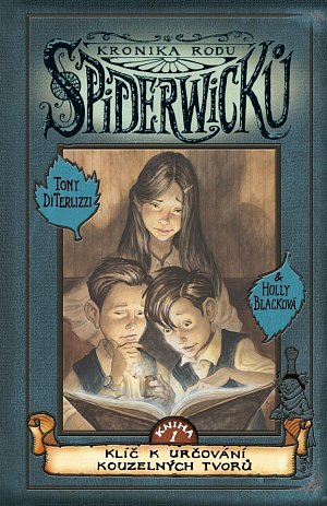 Kronika rodu Spiderwicků 1 - Klíč k určování kouzelných tvorů