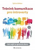 Trénink komunikace pro introverty - Jak najít ta správná slova