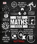 The Maths Book : Big Ideas Simply Explained