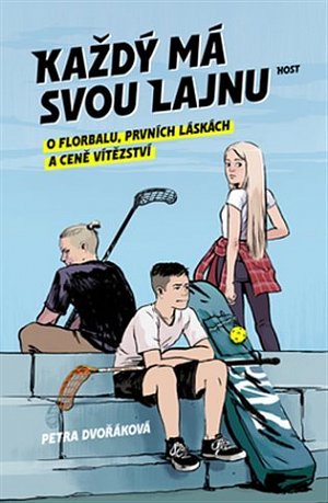 Každý má svou lajnu - O florbalu, prvních láskách a ceně vítězství