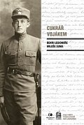 Cukrář vojákem - Deník legionáře Miloše Suma