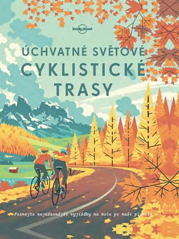 Náhled Úchvatné světové cyklistické trasy