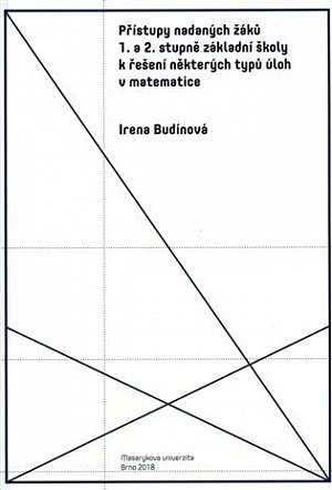 Přístupy nadaných žáků 1. a 2. stupně základní školy k řešení některých typů úloh v matematice