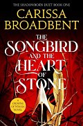 Songbird and the Heart of Stone